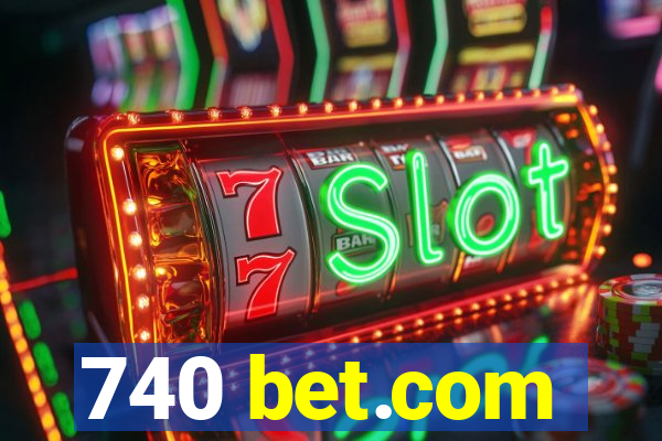 740 bet.com